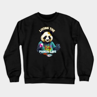 Living the Panda Life, panda t-shirts, t-shirts with pandas, Unisex t-shirts, panda lovers, animal t-shirts, gift ideas, panda tees, gifts Crewneck Sweatshirt